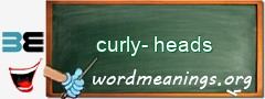 WordMeaning blackboard for curly-heads